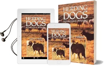 Herding Dogs: Progressive Training Audiobook download free by Vergil S. Holland