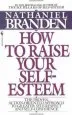 Audiobook How to Raise Your Self Esteem author Nathaniel Branden