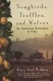 Audiobook Songbirds, Truffles, and Wolves: An American Naturalist in Italy author Gary Paul Nabhan