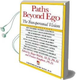 Paths Beyond ego: Transpersonal Vision Audiobook download free by Roger N. Walsh