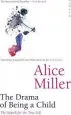 Audiobook The Drama of Being a Child: The Search for the True Self author Alice Miller