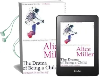 The Drama of Being a Child: The Search for the True Self Audiobook download free by Alice Miller