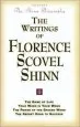 Audiobook The Writings of Florence Scovel Shinn: Game of Life and how to Play it, author Florence Scovel Shinn