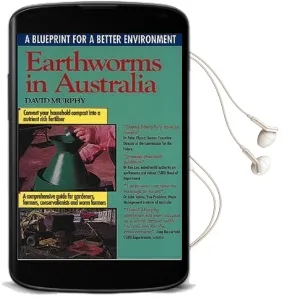 Earthworms in Australia: A Blueprint for a Better Environment Audiobook download free by David Murphy