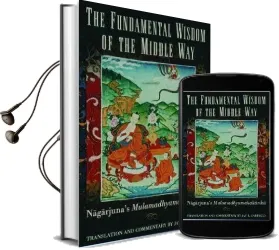 The Fundamental Wisdom of the Middle way: Nagarjuna'S Mulamadhyamakakarika Audiobook download free by Nagarjuna