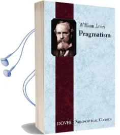 Pragmatism: A new Name for Some old Ways of Thinking Audiobook download free by William James