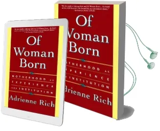 Of Woman Born: Motherhood as Experience and Institution Audiobook download free by Adrienne Rich