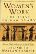 Audiobook Women'S Work: The First 20,000 Years Women, Cloth, and Society in Early Times author Elizabeth Wayland Barber