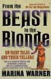 Audiobook From the Beast to the Blonde: On Fairy Tales and Their Tellers author Marina Warner