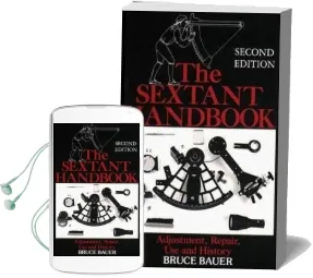 The Sextant Handbook: Adjustment, Repair, use and History Audiobook download free by Bruce A. Bauer