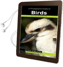 A Photographic Guide to Birds of Australia Audiobook download free by Peter Rowland