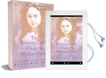 The Singing Creek Where the Willows Grow: The Mystical Nature Diary of Opal Whiteley Audiobook download free by Opal Whiteley