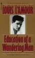 Audiobook Education of a Wandering man author Louis L'Amour