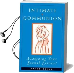 Intimate Communion Audiobook download free by David Deida