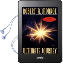Ultimate Journey Audiobook download free by Robert A. Monroe
