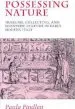 Audiobook Possessing Nature: Museums, Collecting, and Scientific Culture in Early Modern Italy author Paula Findlen