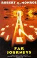 Audiobook Far Journeys author Robert Monroe