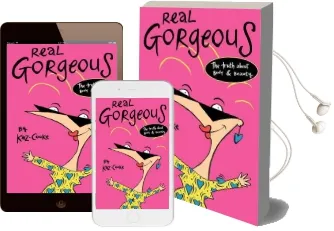 Real Gorgeous: The Truth About Body and Beauty Audiobook download free by Kaz Cooke