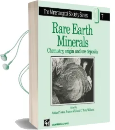 Rare Earth Minerals: Chemistry, Origin and ore Deposits Audiobook download free by Adrian P. Jones