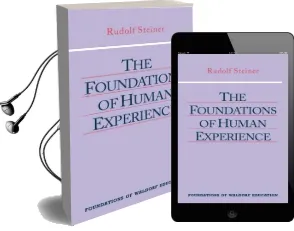 The Foundations of Human Experience Audiobook download free by Rudolf Steiner