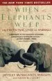 Audiobook When Elephants Weep: The Emotional Lives of Animals author Jeffrey Moussaieff Masson
