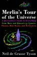 Audiobook Merlin'S Tour of the Universe: A Skywatcher'S Guide to Everything From Mars and Quasars to Comets, Planets, Blue Moons and Werewolves author Neil De Grasse Tyson