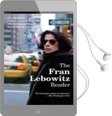 The Fran Lebowitz Reader Audiobook download free by Fran Lebowitz
