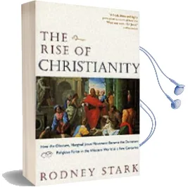 The Rise of Christianity Audiobook download free by Rodney Stark
