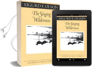 The Singing Wilderness Audiobook download free by Sigurd F. Olson