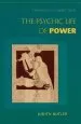 Audiobook The Psychic Life of Power: Theories in Subjection author Judith Butler