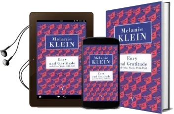 Envy and Gratitude and Other Works 1946-1963 Audiobook download free by The Melanie Klein Trust