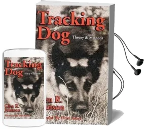 Tracking dog 1997: Theory and Method Audiobook download free by Glen R. Johnson