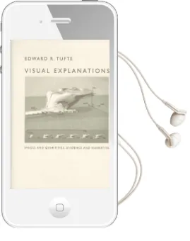 Visual Explanations: Images and Quantities, Evidence and Narrative Audiobook download free by Edward R. Tufte