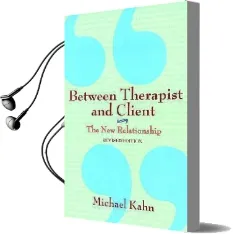 Between Therapist and Client Audiobook download free by Michael Khan