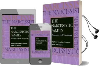 The Narcissistic Family: Diagnosis and Treatment Audiobook download free by Stephanie Donaldson Pressman
