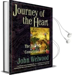 Journey of the Heart: Intimate Relationships and the Path of Love Audiobook download free by John Welwood