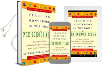 Teaching Montessori in the Home: Pre-School Years: Pre School Years Audiobook download free by Elizabeth G. Hainstock