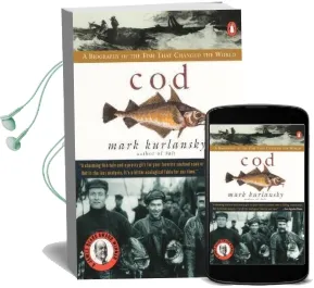 Cod: A Biography of the Fish That Changed the World Audiobook download free by Mark Kurlansky