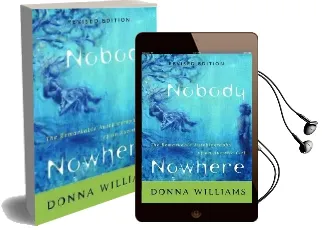 Nobody Nowhere: The Remarkable Autobiography of an Autistic Girl Audiobook download free by Donna Williams