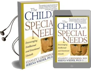 The Child With Special Needs: Encouraging Intellectual and Emotional Growth Audiobook download free by Serena Wieder
