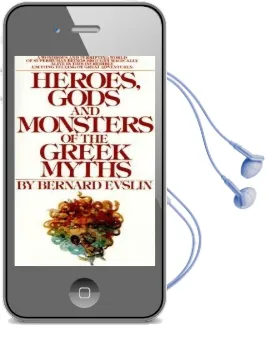 Heroes, Gods and Monsters of the Greek Myths Audiobook download free by Bernard Evslin