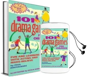101 Drama Games for Children: Fun and Learning With Acting and Make-Believe Audiobook download free by Paul Rooyackers
