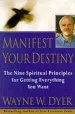 Audiobook Manifest Your Destiny author Dr. Wayne W. Dyer