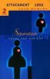 Audiobook Separation: Anxiety and Anger: Attachment and Loss Volume 2 author John Bowlby