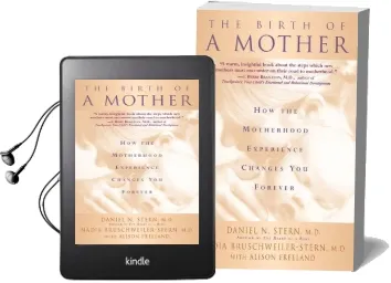 The Birth of a Mother: How the Motherhood Experience Changes you Forever Audiobook download free by Alison Freeland