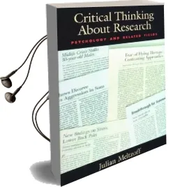 Critical Thinking About Research: Psychology and Related Fields Audiobook download free by Julian Meltzoff