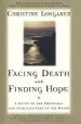 Audiobook Facing Death and Finding Hope: A Guide to the Emotional and Spiritual Care of the Dying author Christine Longaker