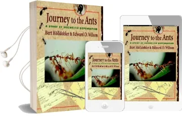 Journey to the Ants: A Story of Scientific Exploration Audiobook download free by Bert Holldobler