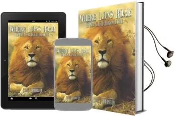 Where Lions Roar, Second Edition: Ten More Years of African Hunting Audiobook download free by Craig Boddington