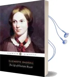 The Life of Charlotte Bronte Audiobook download free by Elizabeth Gaskell